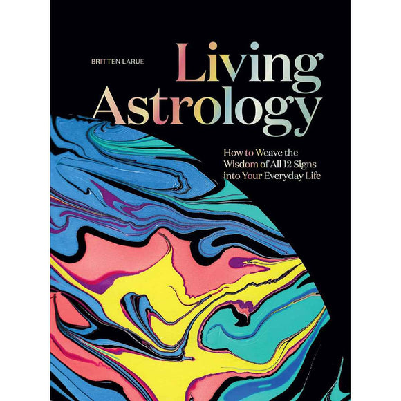 Living Astrology: Weave Zodiac Wisdom in Life