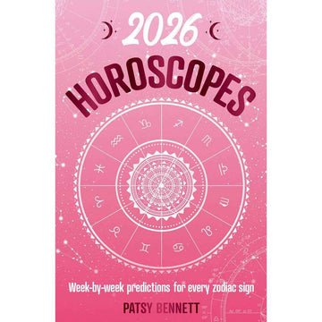 2026 Horoscopes: Week-by-Week Predictions for Zodiacs