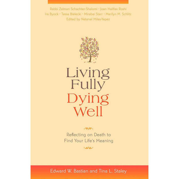 Living Fully Dying Well: Spiritual Guidance