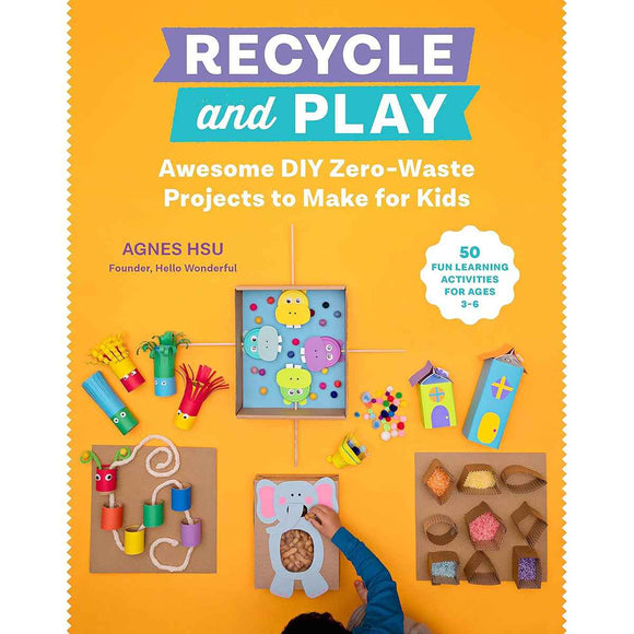 Recycle and Play: Zero-Waste DIY Kids Activities