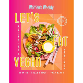 Let's Eat Vegan: Healthy Plant-Based Recipes