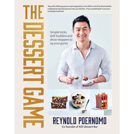 Dessert Game: Simple Tricks, Skill-Builders & Showstoppers