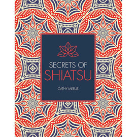 Secrets of Shiatsu: Healing Touch Guide