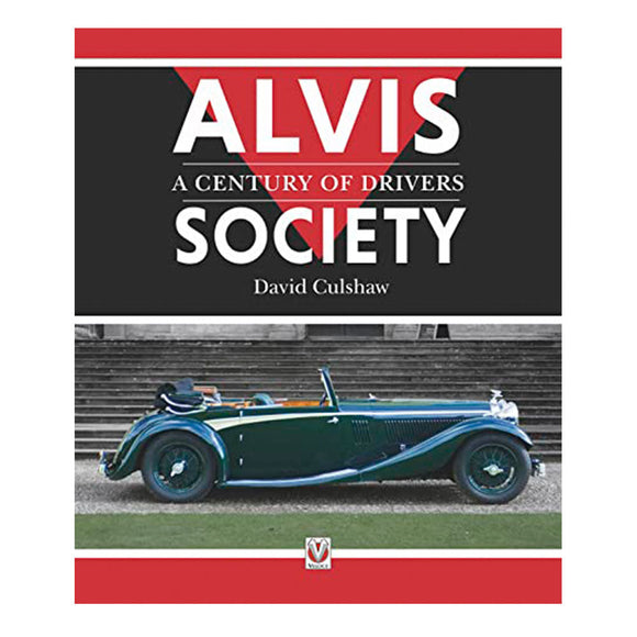 Alvis' A Century of Drivers Society (Hardcover)