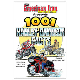 American Iron Magazine Presents: 1001 Harley-Davidson Facts