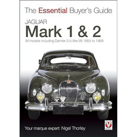 Jaguar Mark 1 & 2 The Essential Buyers Guide