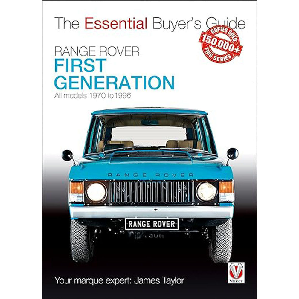 Range Rover 1st Generation Models 1970-1996 Buyers Guide - His Gifts ...