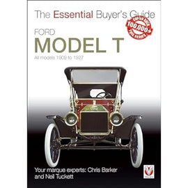 Ford Model T All Models 1909 to 1927 Essential Buyers Guide