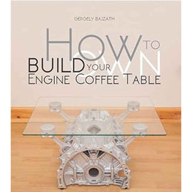 How to Build Your Own Engine Coffee Table Guide Book