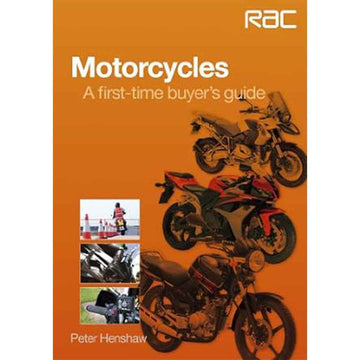 Motorcycles A First-Time-Buyers Guide