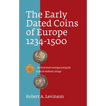 The Early Dated Coins of Europe 1234-1500 2nd Edition