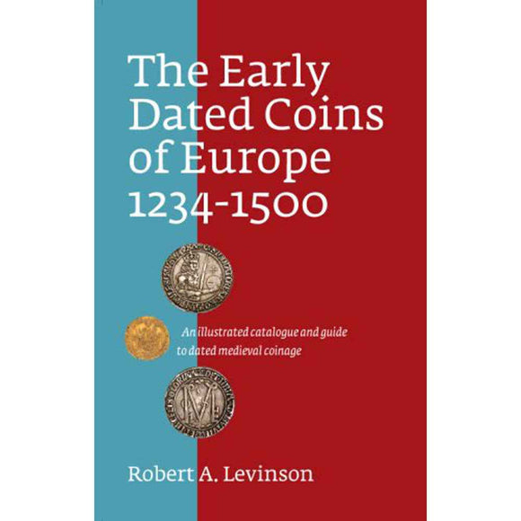 The Early Dated Coins of Europe 1234-1500 2nd Edition